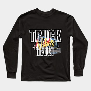 Trucking Vibes Long Sleeve T-Shirt